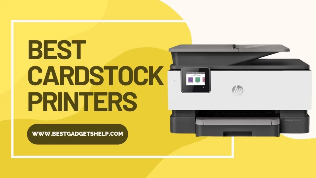 best printers for cardstock