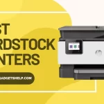 Best Printers for Cardstock ~September 2022 (Printer for Thick Paper)