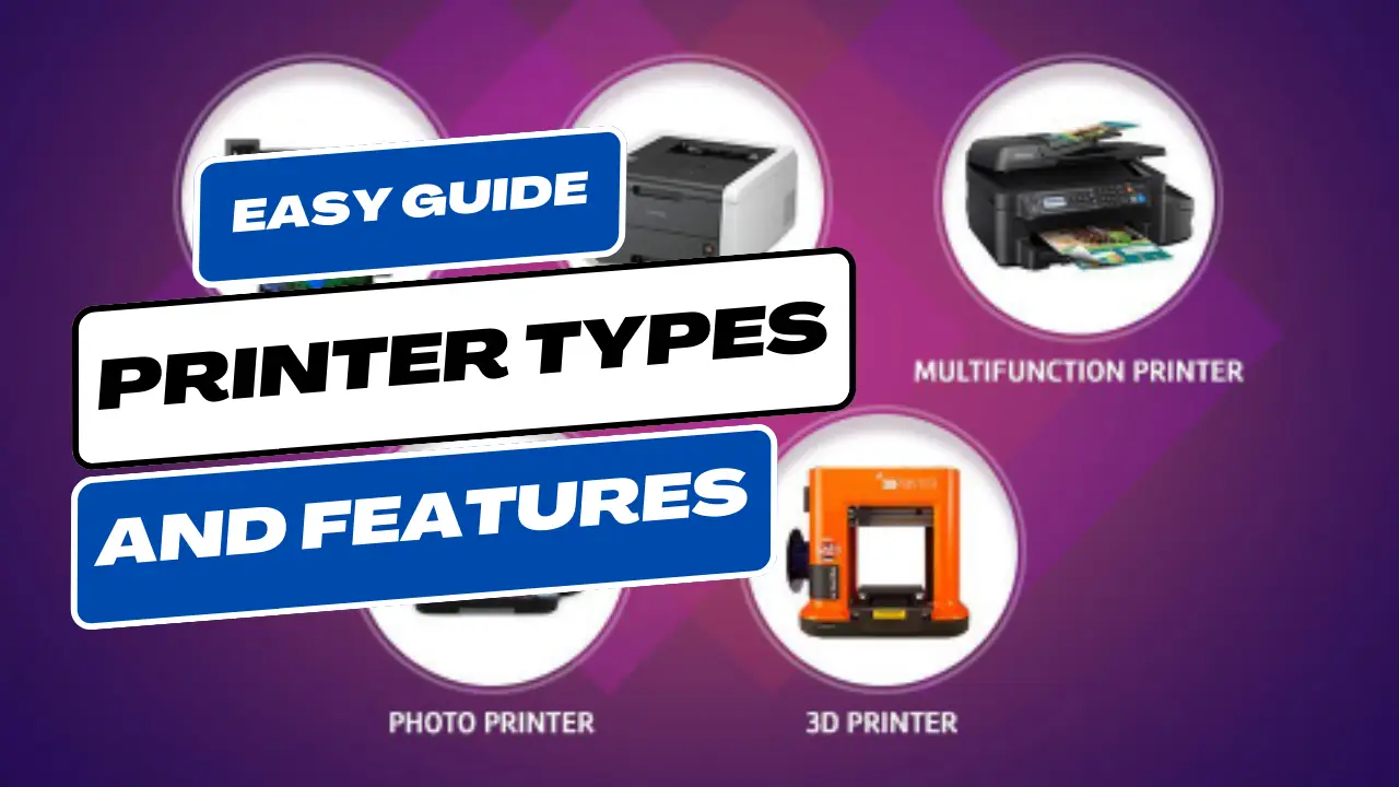 easy guide printer types and features