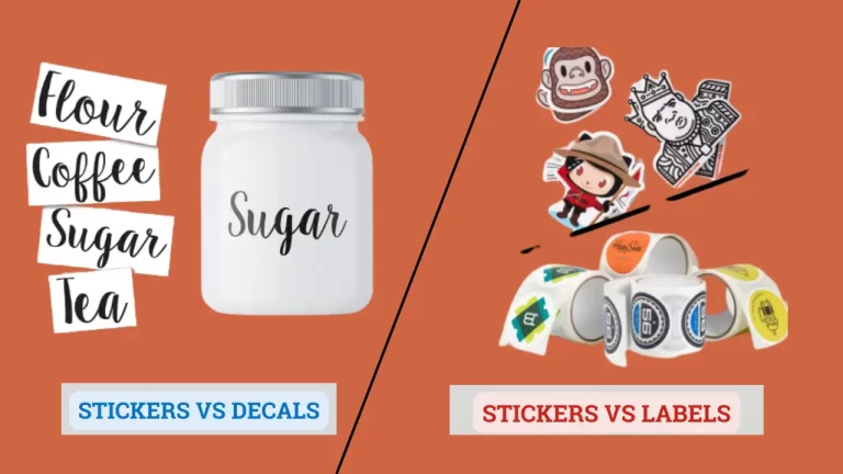 Stickers VS Decals and Stickers VS Labels 2023