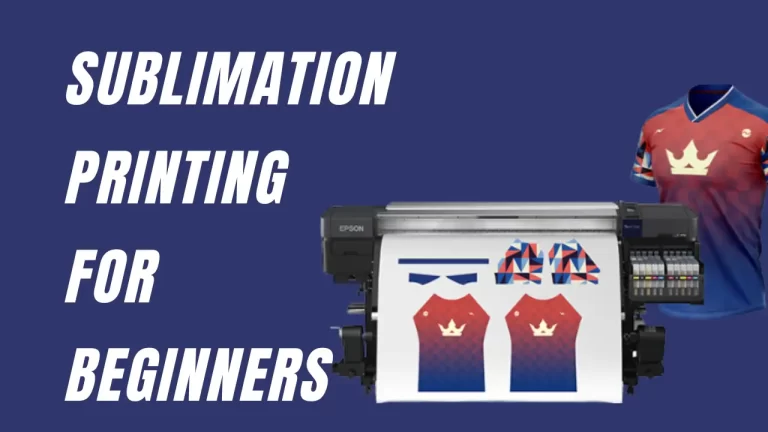Sublimation Printing For Beginners 2023 (Easy Guide)