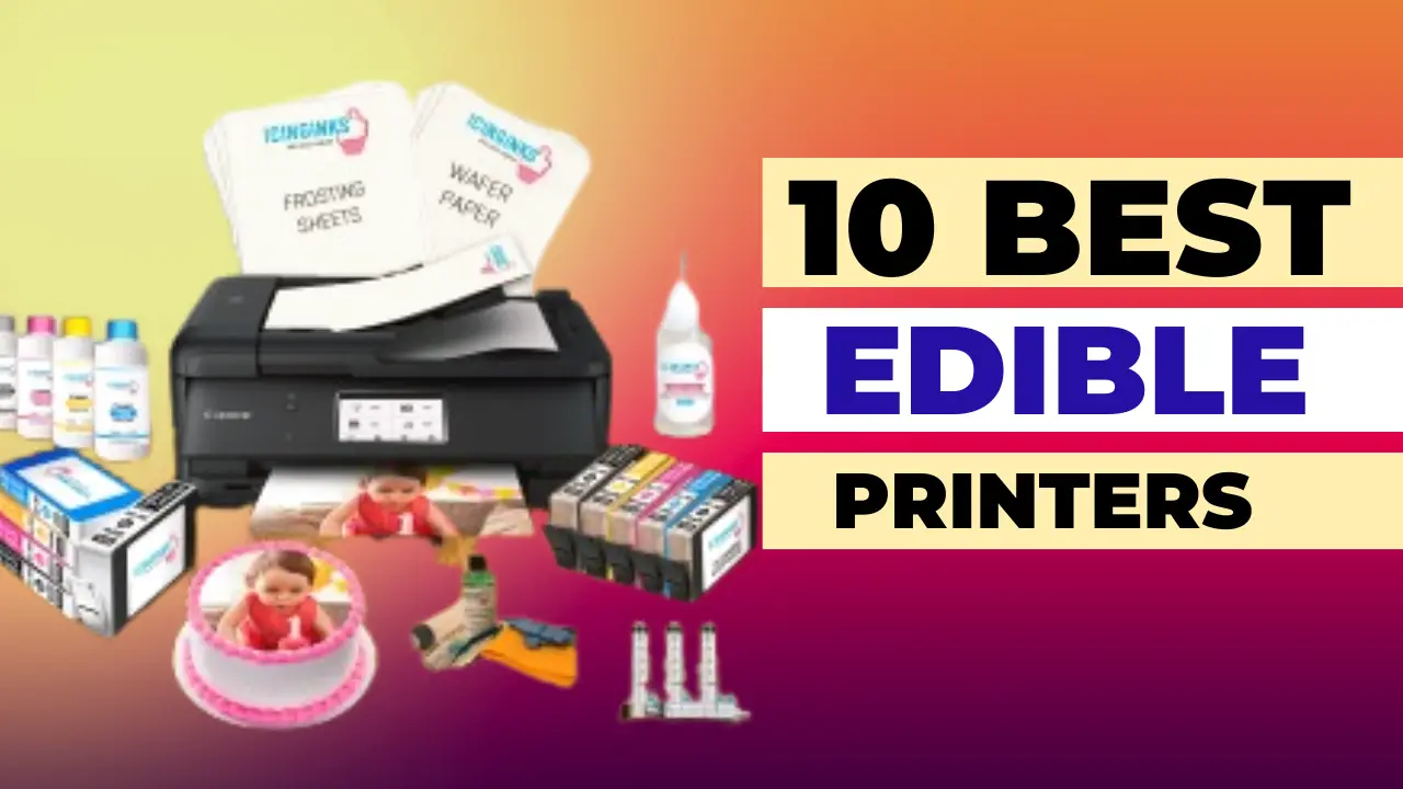 best edible printers