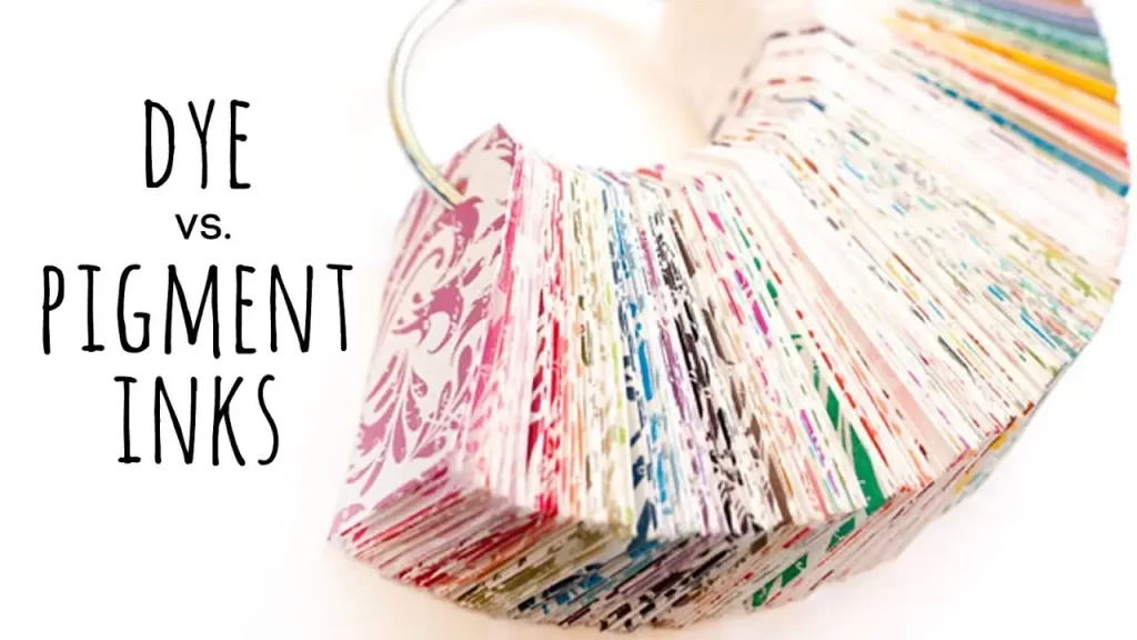 pigment ink vs dye ink