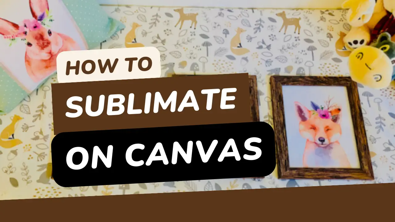 how to sublimate on canvas